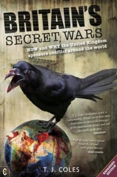 Britain's Secret Wars - Coles, T. J.