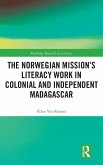 The Norwegian Mission's Literacy Work in Colonial and Independent Madagascar