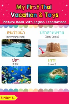 My First Thai Vacation & Toys Picture Book with English Translations (Teach & Learn Basic Thai words for Children, #24) (eBook, ePUB) - S., Sirikit