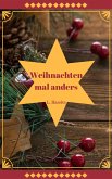 Weihnachten mal anders (eBook, ePUB)