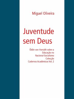 Juventude sem Deus (eBook, ePUB) - Oliveira, Miguel