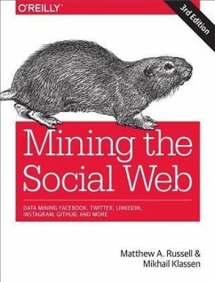 Mining the Social Web (eBook, PDF) - Russell, Matthew A.