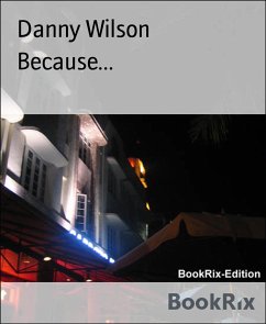 Because... (eBook, ePUB) - Wilson, Danny