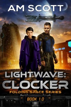 Lightwave: Clocker (Folding Space Series, #1) (eBook, ePUB) - Scott, Am