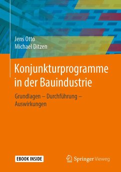 Konjunkturprogramme in der Bauindustrie - Otto, Jens;Ditzen, Michael
