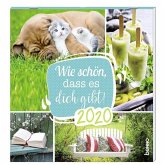 Wie schön, dass es dich gibt! 2020