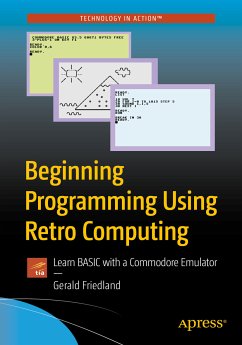 Beginning Programming Using Retro Computing (eBook, PDF) - Friedland, Gerald