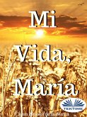 Mi Vida, María (eBook, ePUB)