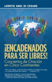 ¡Encadenados Para Ser Libres! (eBook, ePUB) ¡Encadenados Para Ser Libres! (eBook, ePUB)