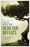 Hear Our Defeats (eBook, ePUB)