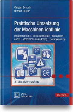 Praktische Umsetzung der Maschinenrichtlinie - Schucht, Carsten;Berger, Norbert