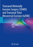 Transanal Minimally Invasive Surgery (TAMIS) and Transanal Total Mesorectal Excision (taTME)