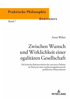 Zwischen Wunsch und Wirklichkeit einer egalitären Gesellschaft - Weber, Anne