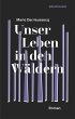 Unser Leben in den Wäldern - Bild 1