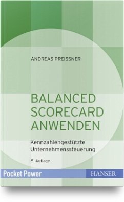 Balanced Scorecard anwenden - Preißner, Andreas