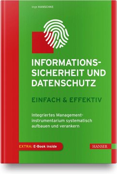 Informationssicherheit und Datenschutz - einfach & effektiv - Hanschke, Inge