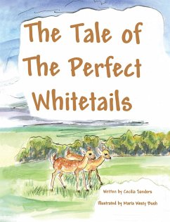 The Tale of the Perfect Whitetails (eBook, ePUB) The Tale of the Perfect Whitetails (eBook, ePUB)