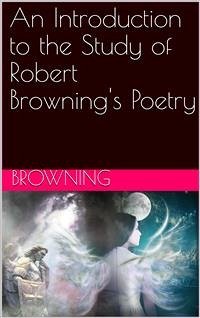 An Introduction to the Study of Robert Browning's Poetry (eBook, PDF) - Corson, Hiram