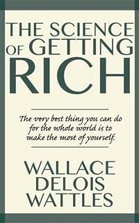 The Science of Getting Rich (eBook, ePUB) - Wattles, Wallace
