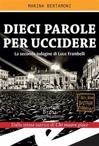 Dieci parole per uccidere (eBook, ePUB) - Bertamoni, Marina