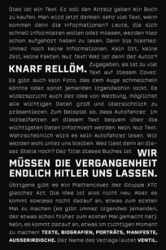 Wir müssen die Vergangenheit endlich Hitler uns lassen - Knarf, Rellöm