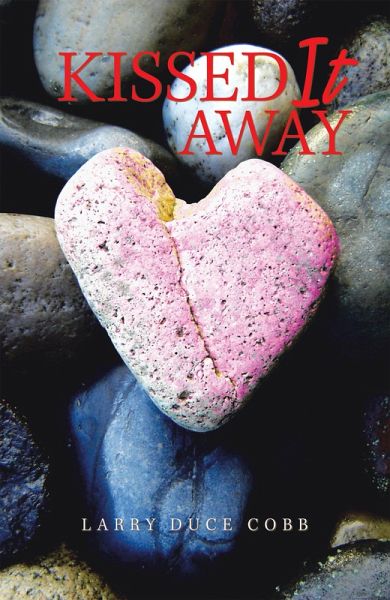 Kissed It Away (eBook, ePUB) Kissed It Away (eBook, ePUB)