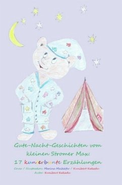 Gute-Nacht-Geschichten vom kleinen Stromer Max: 17 kunterbunte Erzählungen - Kakadu, Kunibert