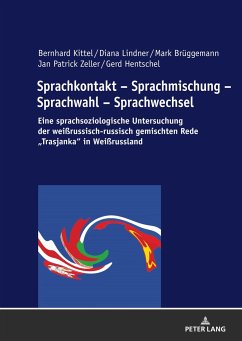 Sprachkontakt ¿ Sprachmischung ¿ Sprachwahl ¿ Sprachwechsel - Hentschel, Gerd;Kittel, Bernhard;Lindner, Diana