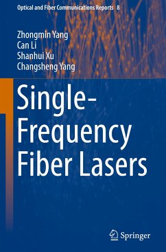 Single-Frequency Fiber Lasers - Yang, Zhongmin;Li, Can;Xu, Shanhui