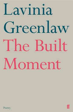 The Built Moment (eBook, ePUB) - Greenlaw, Lavinia