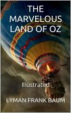 The Marvelous Land of Oz - Illustrated (eBook, ePUB)