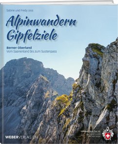 Alpinwandern Gipfelziele - Joss, Fredy;Joss, Sabine