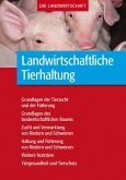 Landwirtschaftliche Tierhaltung (eBook, PDF) Landwirtschaftliche Tierhaltung (eBook, PDF)