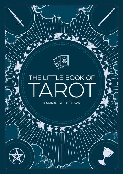 The Little Book of Tarot von Xanna Eve Chown - englisches Buch - bücher.de