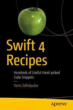 Swift 4 Recipes (eBook, PDF) - Zafirópulos, Yanis