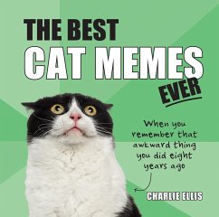 The Best Cat Memes Ever - Ellis, Charlie