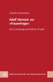 Adolf Harnack zur &quote;Frauenfrage&quote; (eBook, PDF)