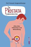 Die Prostata - Gebrauchsanleitung (eBook, ePUB)
