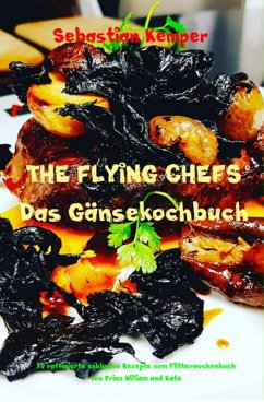 Cover THE FLYING CHEFS Das Gänsekochbuch (eBook, ePUB)