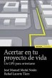 Acertar con tu proyecto de vida (eBook,... - Bild 1