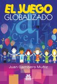 El juego globalizado (Color) (eBook, ePUB)