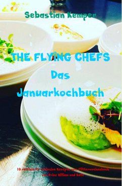 THE FLYING CHEFS Das Januarkochbuch (eBook, ePUB) - Kemper, Sebastian