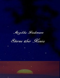 Sterne über Kenia (eBook, ePUB) - Friedemann, Angelika