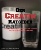 Der Creatin Ratgeber (eBook, ePUB)