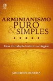 Arminianismo puro e simples (eBook, ePUB)