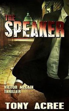 The Speaker (The Victor McCain Series, #3) (eBook, ePUB) - Acree, Tony