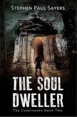 The Soul Dweller (The Caretakers, #2) (eBook, ePUB)
