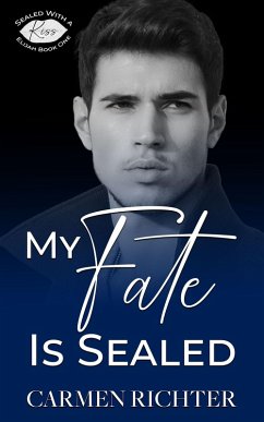 Cover My Fate Is Sealed (Sealed With a Kiss, #4) (eBook, ePUB)