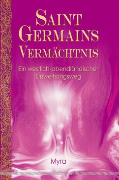 Saint Germains Vermächtnis (eBook, ePUB) - Myra