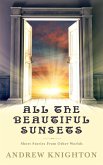 All the Beautiful Sunsets (eBook, ePUB)